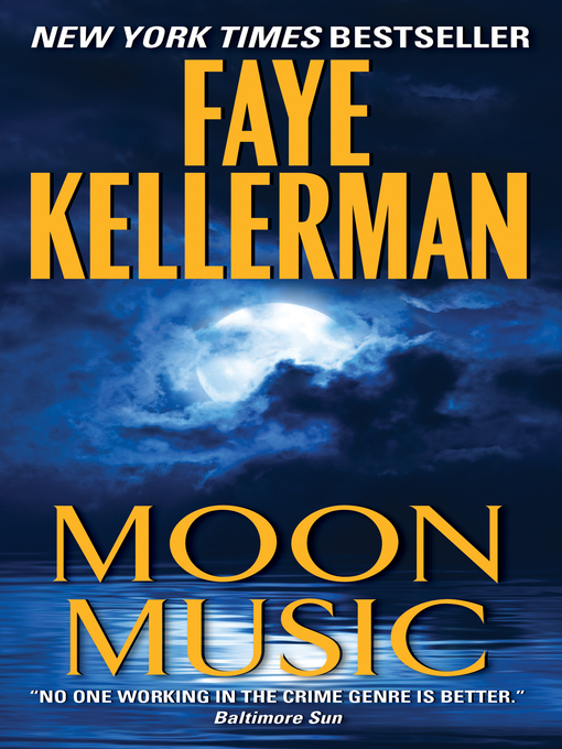 Title details for Moon Music by Faye Kellerman - Available